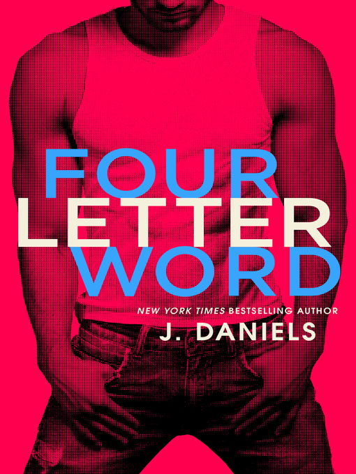 Title details for Four Letter Word by J. Daniels - Wait list